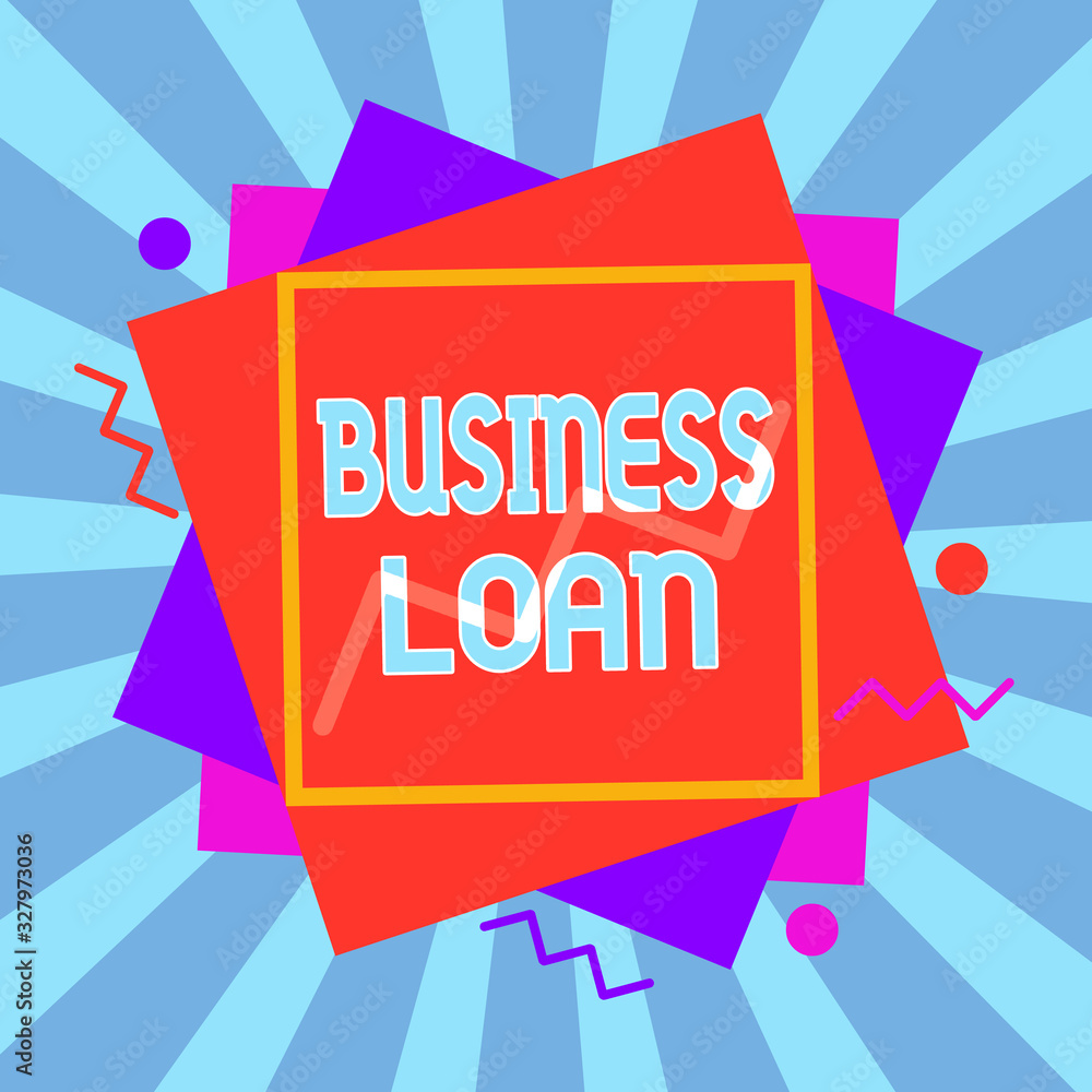 Poster writing note showing business loan. business concept for loans provided to small businesses for vari