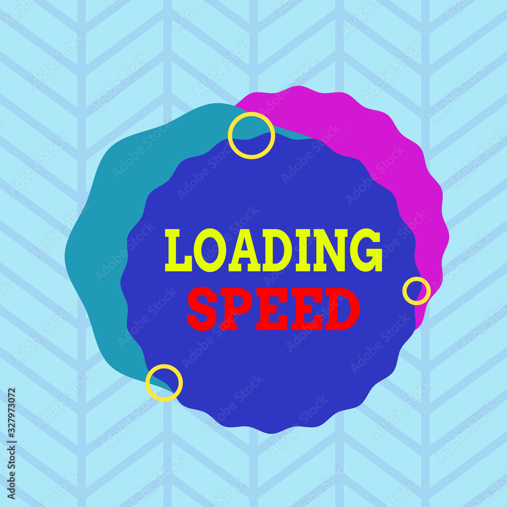 Poster conceptual hand writing showing loading speed. concept meaning time takes to download and display th