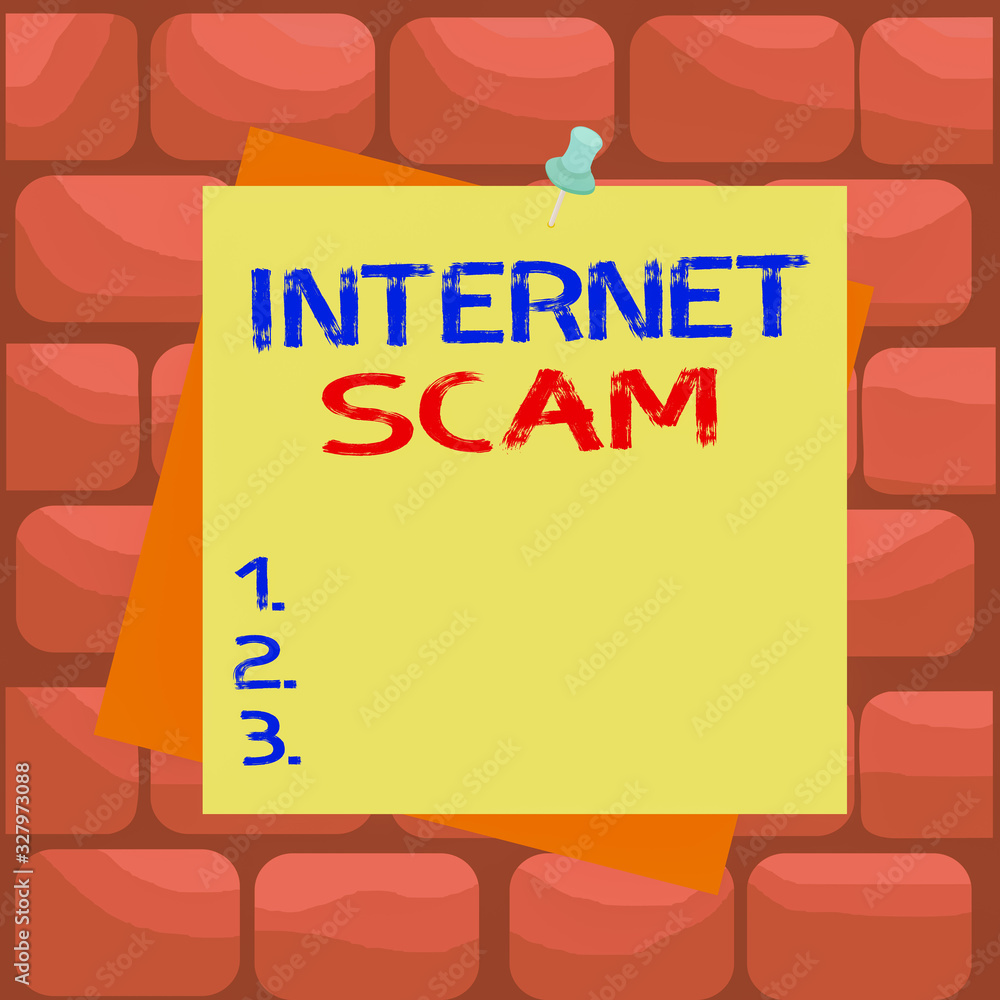 Poster handwriting text internet scam. conceptual photo type of fraud or scam which makes use of the intern