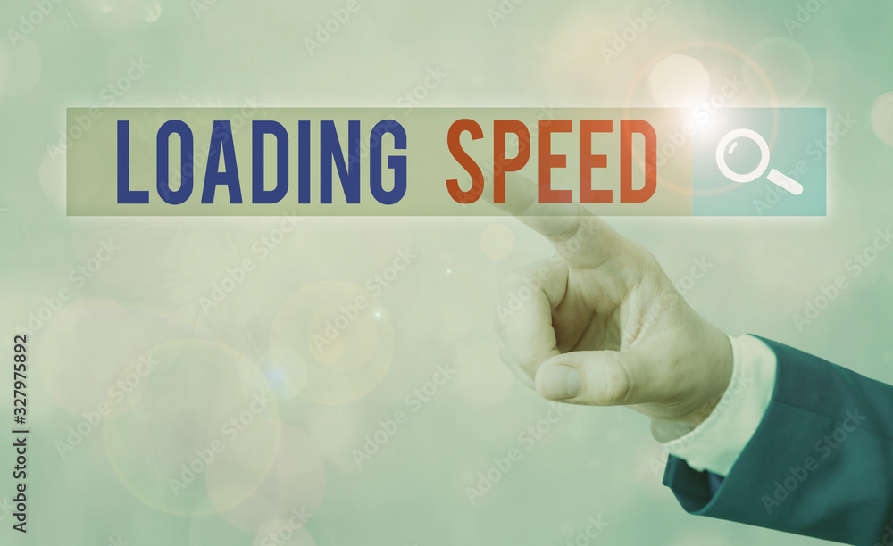 Poster text sign showing loading speed. business photo showcasing time takes to download and display the co