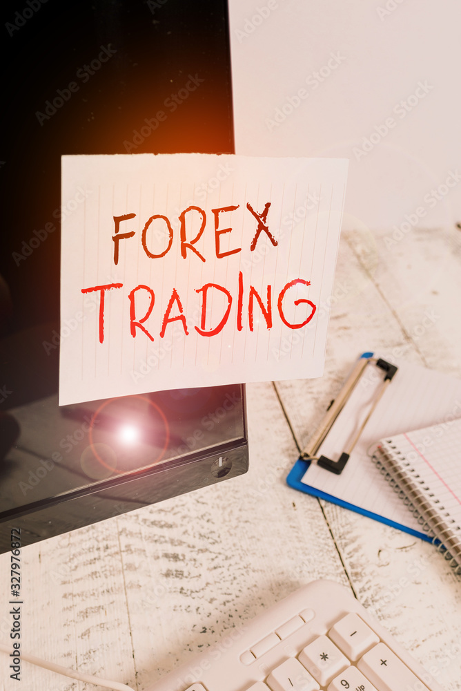 Poster writing note showing forex trading. business concept for exchange of currencies between two or more 