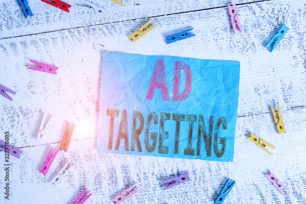 Poster writing note showing ad targeting. business concept for target the most receptive audiences with cer