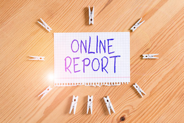 Conceptual hand writing showing Online Report. Concept meaning to give a description of something...