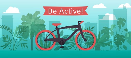 Sportive bicycle vector illustration with text be active, bike ride on blue city and plants background. Bike adventure concept and sport lifestyle, riding, cycling.