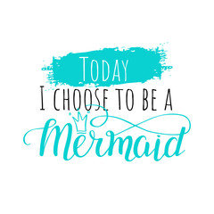 Fototapeta premium quote with hand writing Mermaid