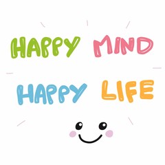 Happy mind happy life colorful word and smile vector illustration
