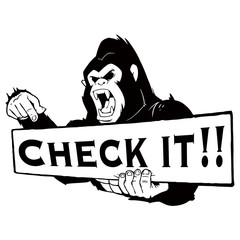 CHECK IT!のプラカードを持つリアルなゴリラのイラスト　白黒 © Tabata Art Studio