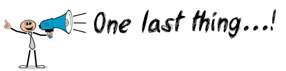 Obraz premium One last thing...! 