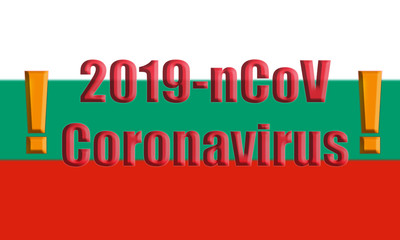 Bulgaria flag with 2019 nCoV Coronavirus sign