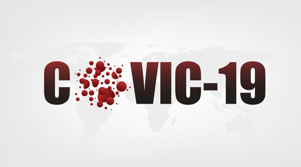 Covid19 disease Message on World Map background,Coronavirus cell outbreak concept,design for science and Medical health risk,vector