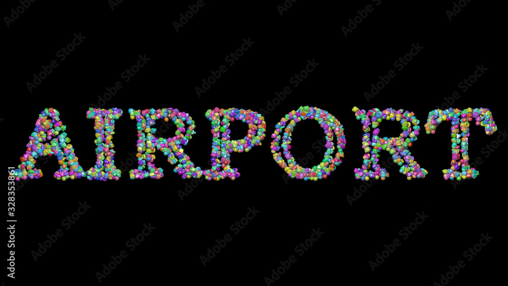 Poster airport written in 3d illustration by colorful small objects casting shadow on a black background