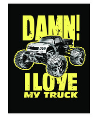 Damn I Love My Truck Series. RC Hobby Poster T-shirt Design. Vector Illustration