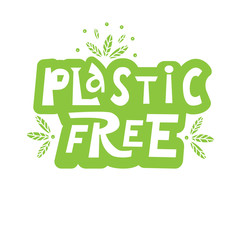 Phrase Plastic free with green lines and leaves. Ecology recycle, zero waste concept. No plastic ecological vector illustration.