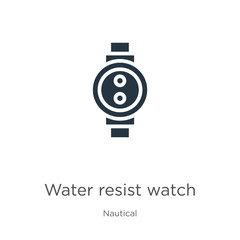 Water resist watch icon vector. Trendy flat water resist watch icon from nautical collection isolated on white background. Vector illustration can be used for web and mobile graphic design, logo,