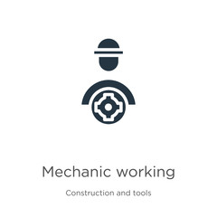 Mechanic working icon vector. Trendy flat mechanic working icon from construction and tools collection isolated on white background. Vector illustration can be used for web and mobile graphic design,