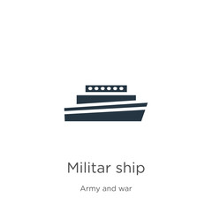 Militar ship icon vector. Trendy flat militar ship icon from army and war collection isolated on white background. Vector illustration can be used for web and mobile graphic design, logo, eps10