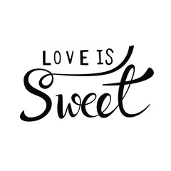  Love is sweet brush text style vector