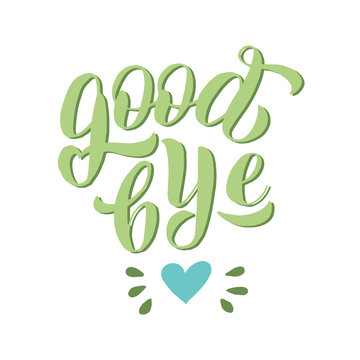 Goodbye lettering text font. Farewell party banner, postcard, gift note. Retirement or leaving party sign. Vector eps 10.