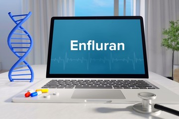 Enfluran – Medizin, Gesundheit. Computer im Büro mit Begriff auf dem Bildschirm. Arzt, Krankheit, Gesundheitswesen © MQ-Illustrations
