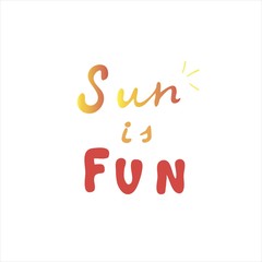 Modern sun is fun, great design for any purposes. Vector background illustration.