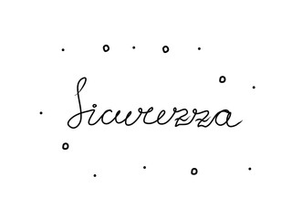 Sicurezza phrase handwritten with a calligraphy brush. Security in italian. Modern brush calligraphy. Isolated word black