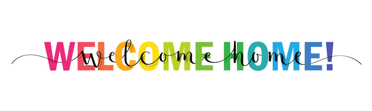 WELCOME HOME vector rainbow-colored mixed typography banner with interwoven brush calligraphy
