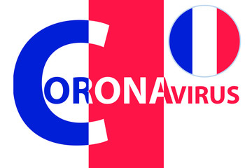 Fototapeta premium Coronavirus in France. Sickness in the country. The inscription with the flag of the country. Vector