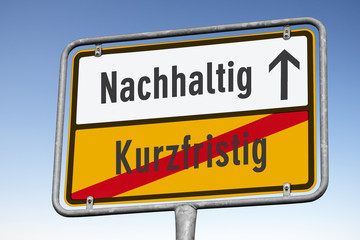 Wegweiser, Nachhaltig statt kurzfristig