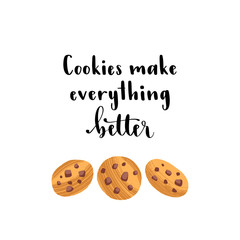 Handwritten lettering quote and hand drawn chocolate chips cookies.
