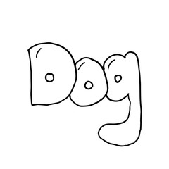 Hand drawn lettering of the word dog in cartoon style. Vector simple line illustration of letters.