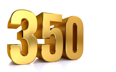 three hundred fifty, 3d illustration golden number 350 on white background and copy space on right hand side for text