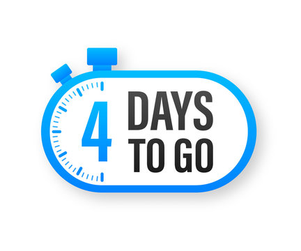 4 Days to go. Countdown timer. Clock icon. Time icon. Count time sale. Vector stock illustration.