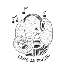 The character is a stylized elephant with headphones and the inscription Life is music. Black and white illustration for t-shirts and other merch.