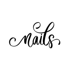 Nails - hand drawn logo design template. Handwritten lettering about nails and manicure.