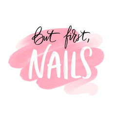 Obraz premium Vector Handwritten lettering about nails. Inspiration quote