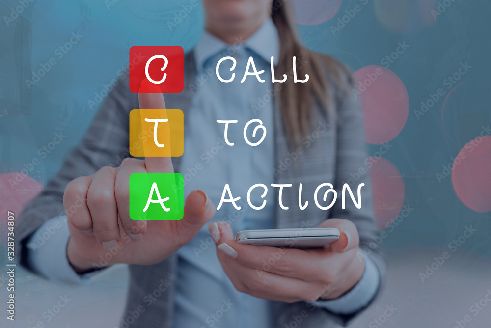 Fototapete Handwriting text writing Cal To Action. Conceptual photo Calling to do Actions message. Encourage Start of Decision or inspire to do something. Move to advance Successful strategy