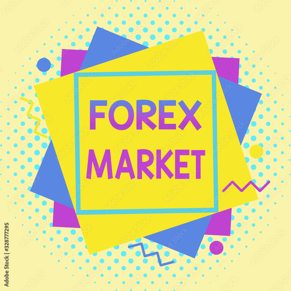 Poster writing note showing forex market. business concept for marketplace that defines the exchange rate o