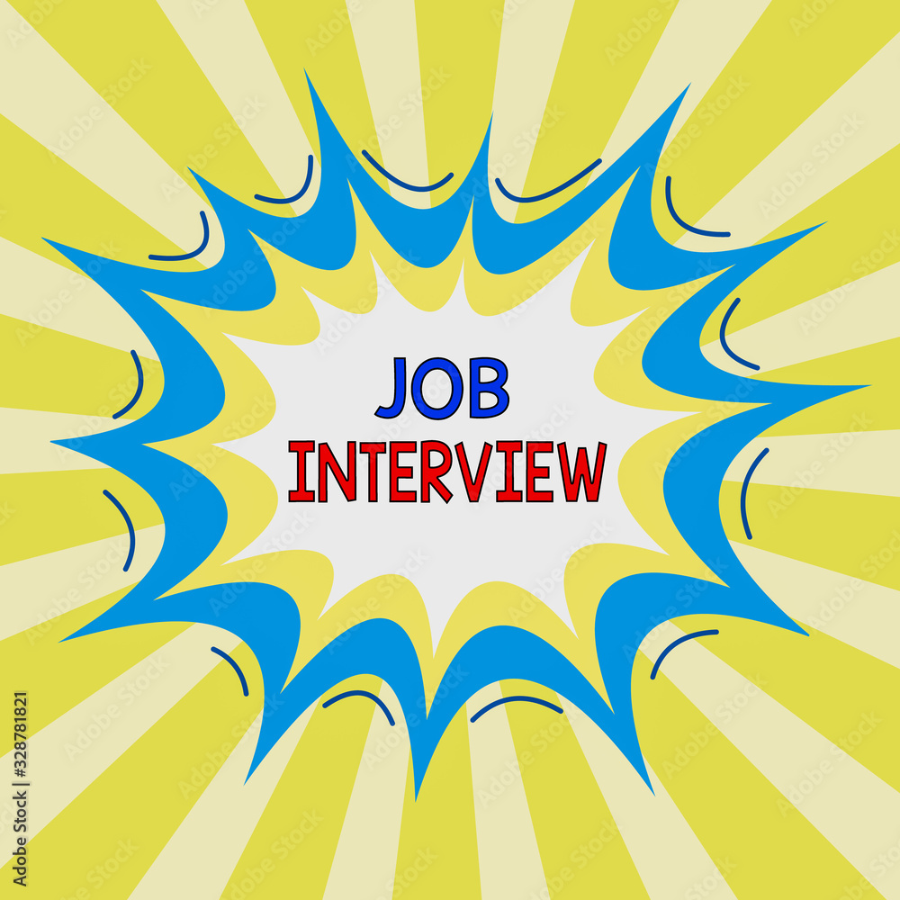 Poster handwriting text writing job interview. conceptual photo meeting in which an employer asks the appli