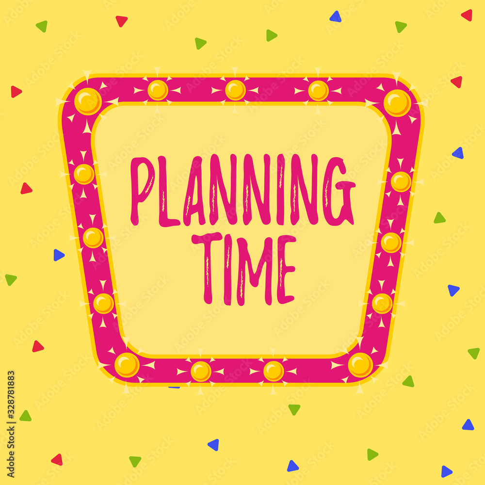 Fototapete Writing note showing Planning Time. Business concept for Exercising mindful control of time spent on specific activity Asymmetrical uneven shaped pattern object multicolour design