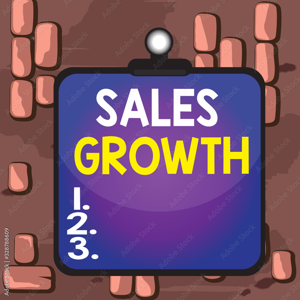 Poster word writing text sales growth. business photo showcasing ability to increase revenue over a fixed p