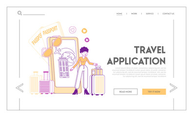 Travel Application, Technology in Life Landing Page Template. Woman Traveler Character Use Mobile Phone App to Search Route, Location, Book Hotel and Airplane Tickets. Linear Vector Illustration