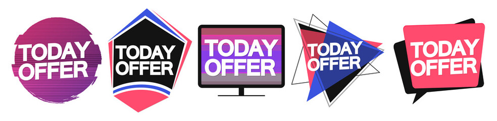 Set Today Offer tags, sale banners design template, vector illustration