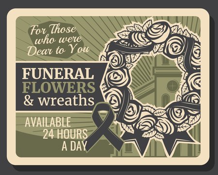 Funeral flowers and wreath retro poster. Burial ceremony service, funeral floral decoration organization agency. Vintage vector card with rose blossom wreath wrapped with black mourning ribbon