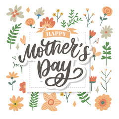 Obraz premium Happy Mothers Day lettering. Handmade calligraphy vector illustration. Mother's day card with flowers