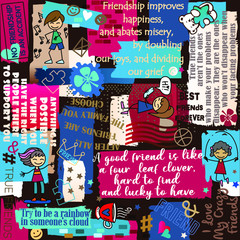 Sayings and quotes, collage, friendship, lettering, seamless pattern, wallpaper.Seamless abstract collage pattern. Colored fun kid style.