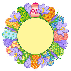 Fototapeta na wymiar Happy Easter. Round frame made of bright easter eggs and crocus flowers