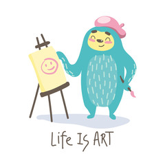 cute cartoon sloth painting a picture. cartoon animal vector illustration.unique hand drawn  quote - life is art. vector illustration 
