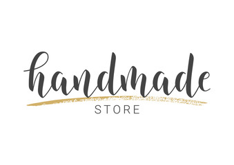 Vector Illustration. Handwritten Lettering of Handmade Store. Template for Banner, Card, Label, Postcard, Poster, Sticker, Print or Web Product. Objects Isolated on White Background.