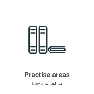 Practise Areas Outline Vector Icon. Thin Line Black Practise Areas Icon, Flat Vector Simple Element Illustration From Editable Law And Justice Concept Isolated Stroke On White Background