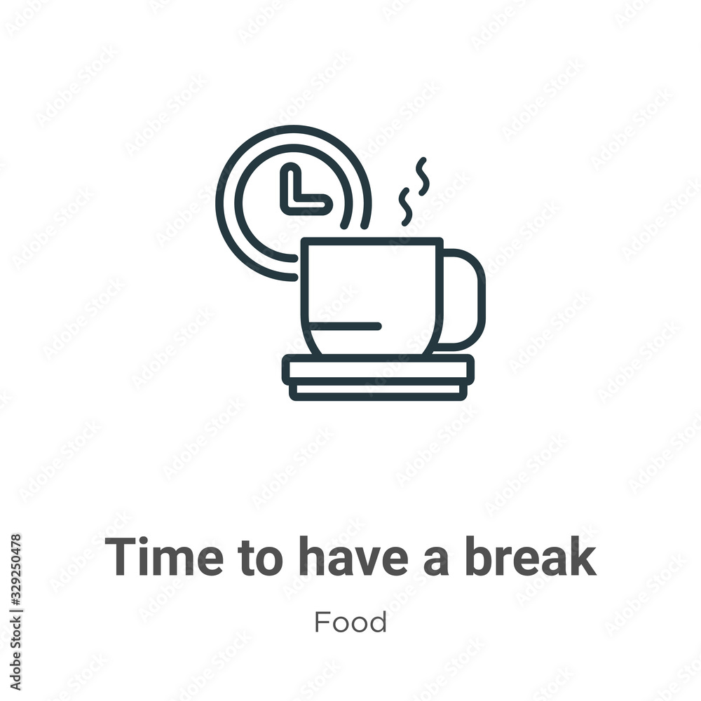 Poster time to have a break outline vector icon. thin line black time to have a break icon, flat vector sim